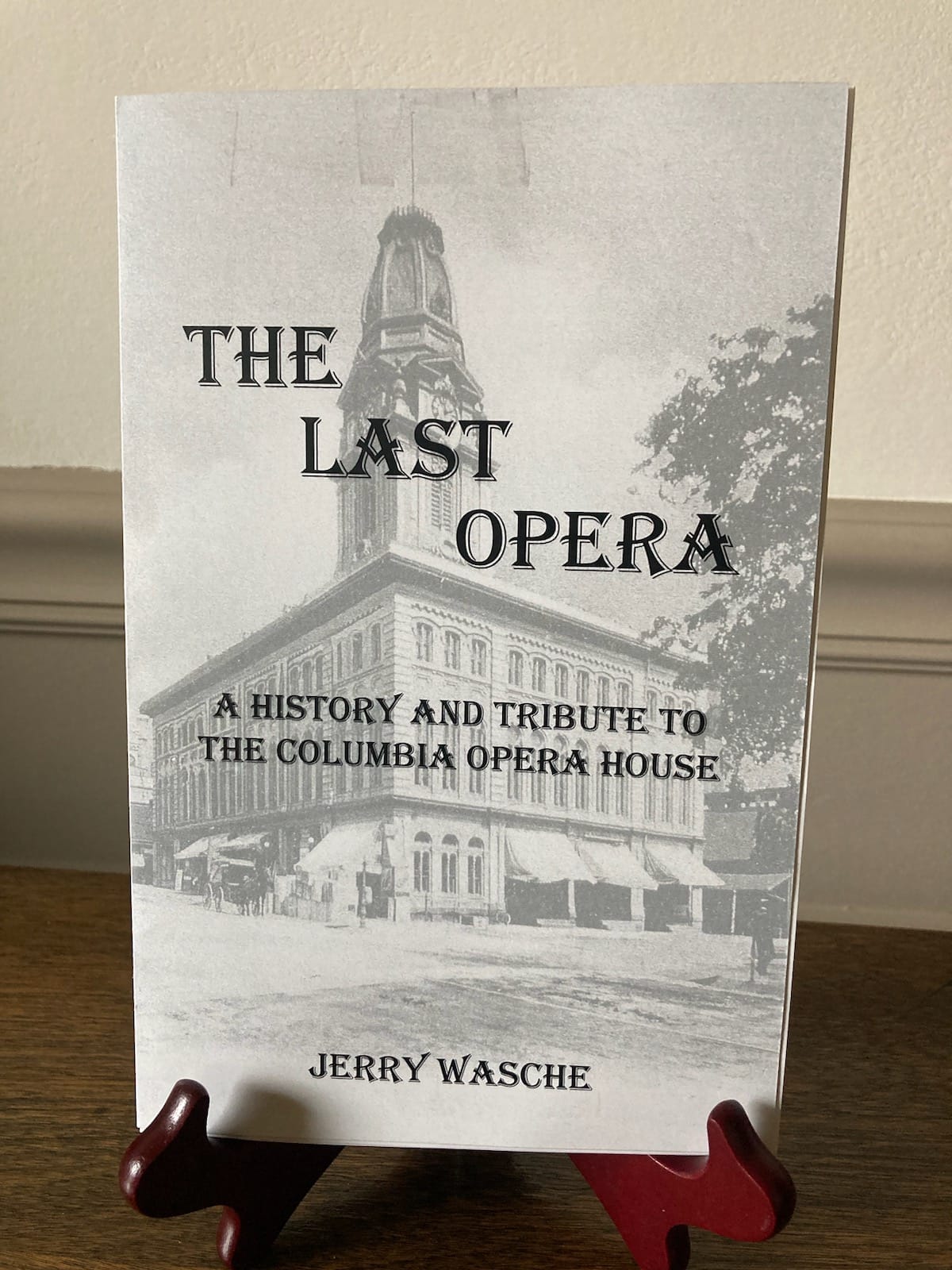 Jerry Wasche's Book: The Last Opera