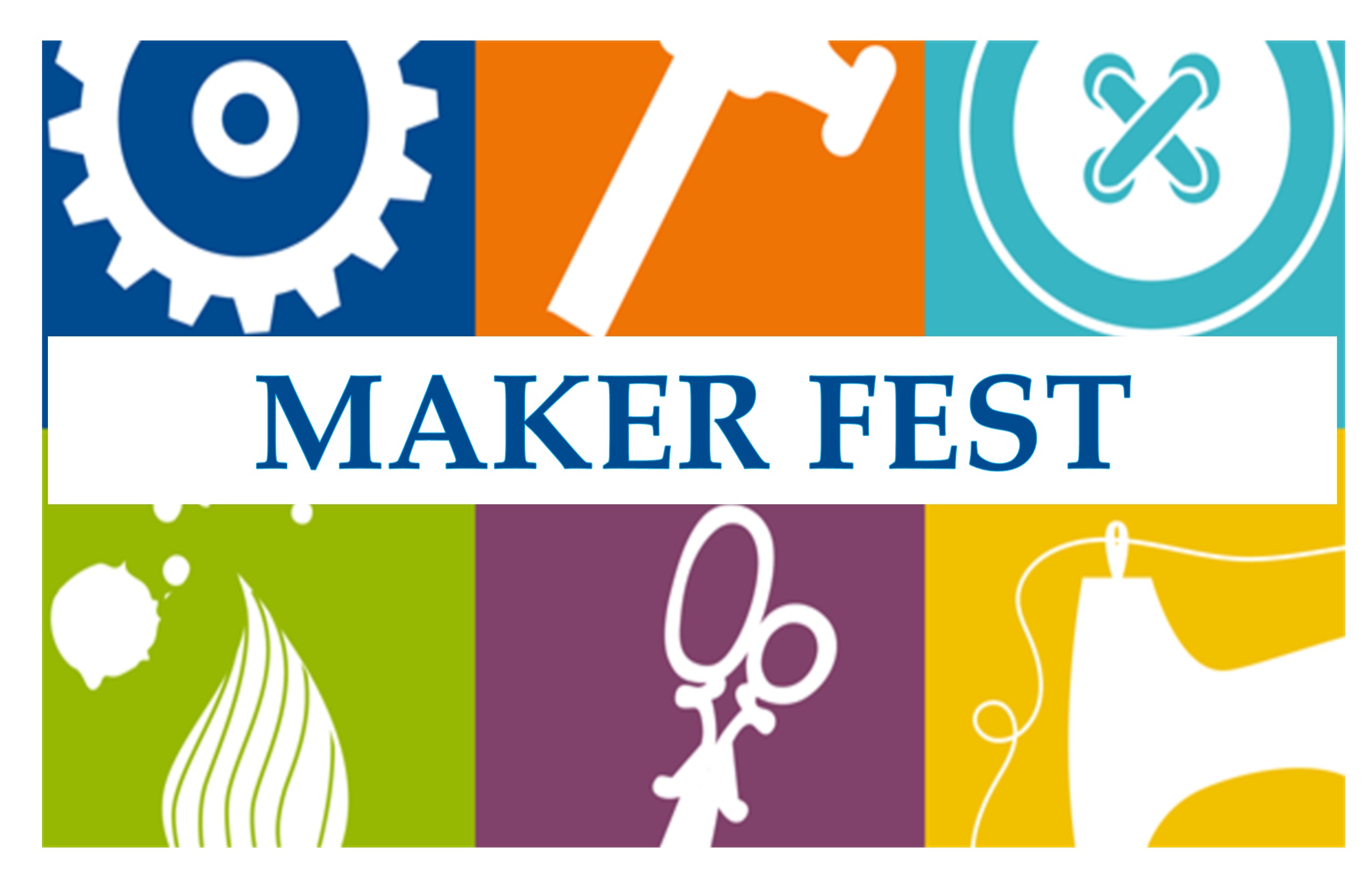 The word Maker Fest with 6 brightly colored boxes with a white symbol in each box