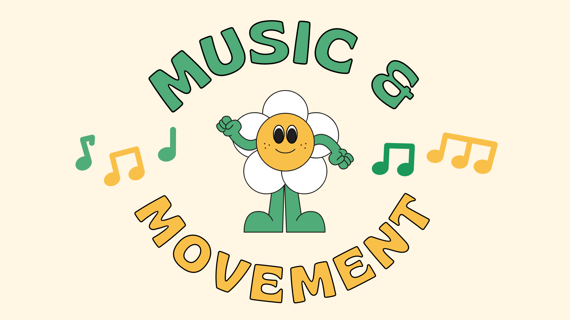 A dancing white, yellow, and green flower surrounded by music notes and the words Music and Movement