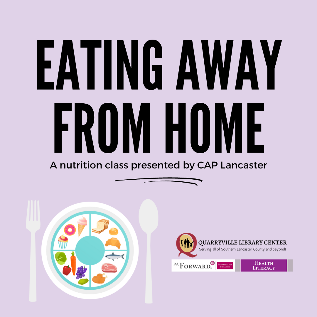 Eating away from home a nutrition class presented by CAP Lancaster