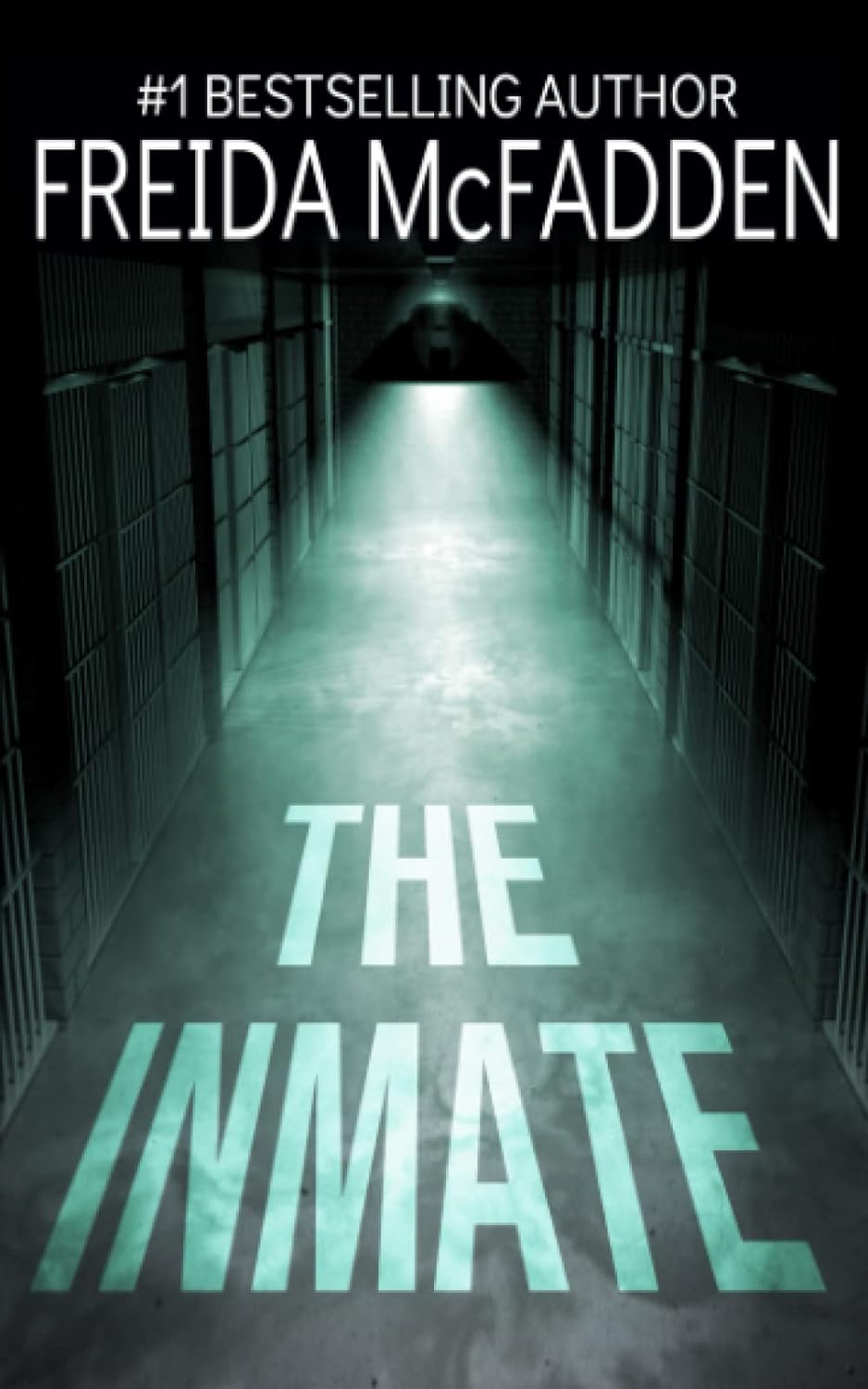 Cover of The Inmate by Freida McFadden. Black and green in color