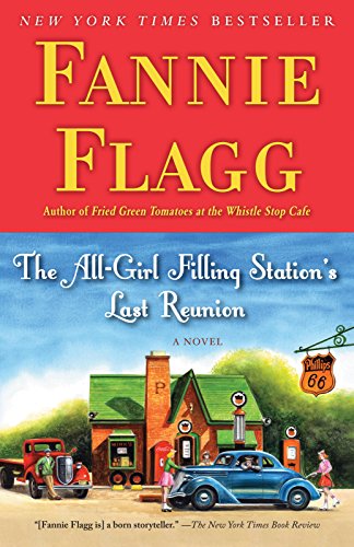 cover of The All-Girl Filling Station's Last Reunion by Fannie Flagg