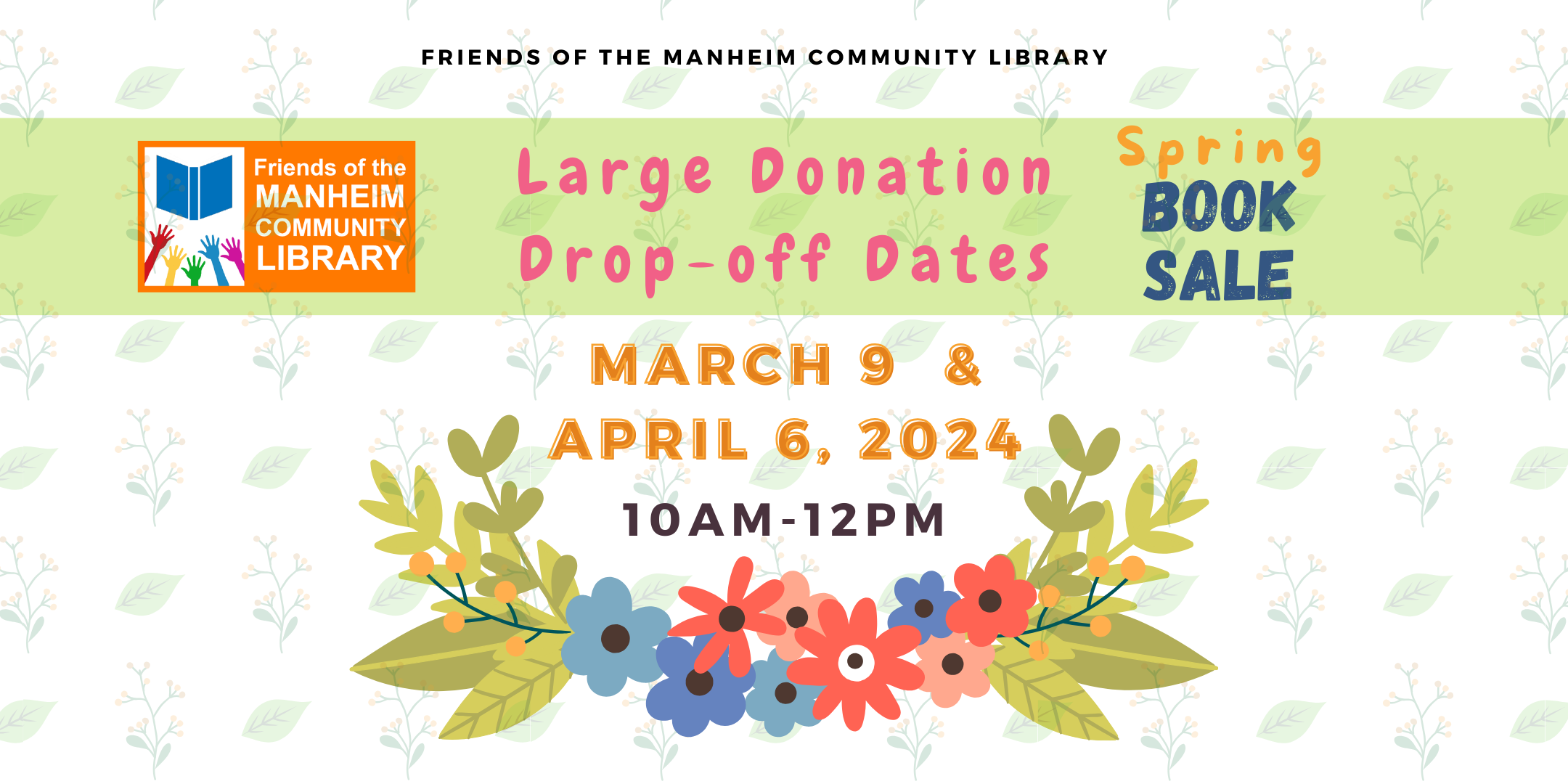 Large Donation Drop-off dates on March 9th and April 6th at 10am-12pm