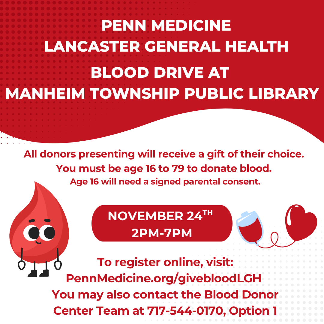 Flyer describing Penn Medicine Lancaster General Health Blood Drive at Manheim Township Public Library