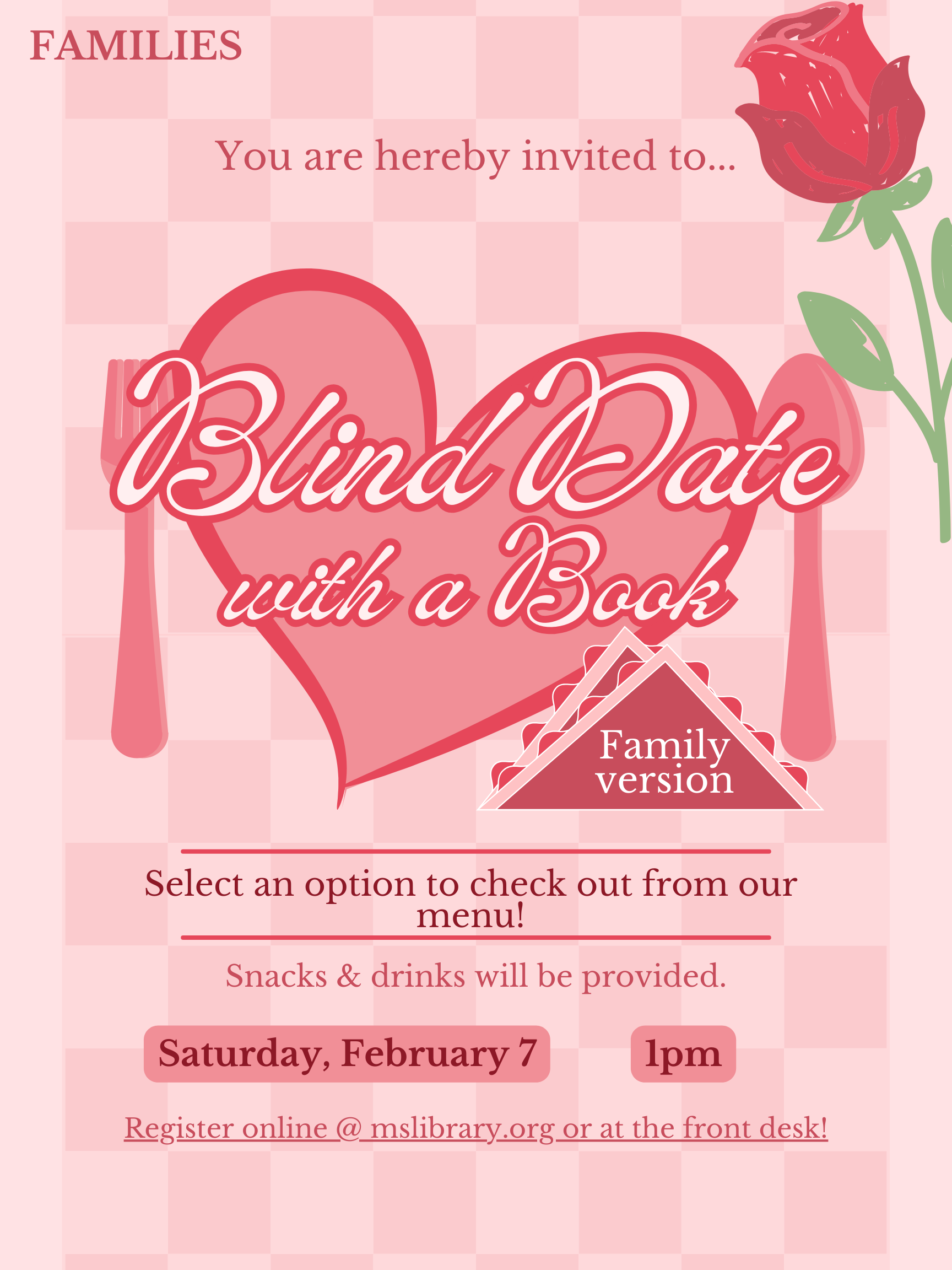 Valentine's-themed poster for Blind Date with a Book program, featuring a heart, utensils, and a rose. Text includes "Family version" and "Snacks & drinks will be provided."