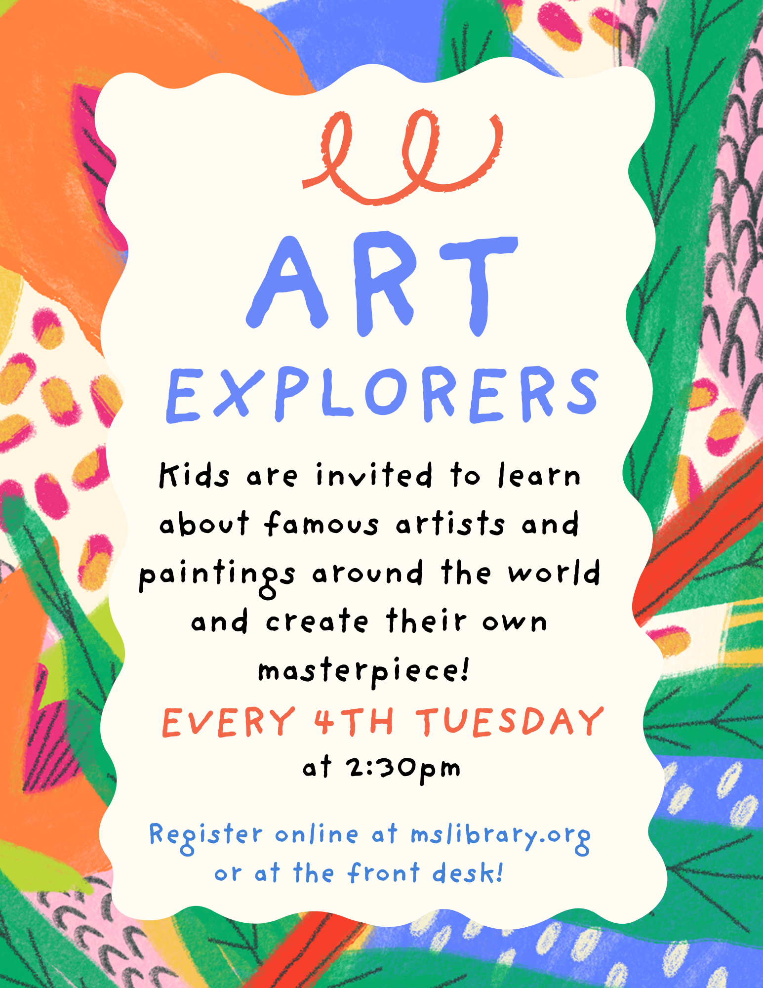 Kids are invited to learn about famous artists and paintings from around the world and create their own masterpiece!