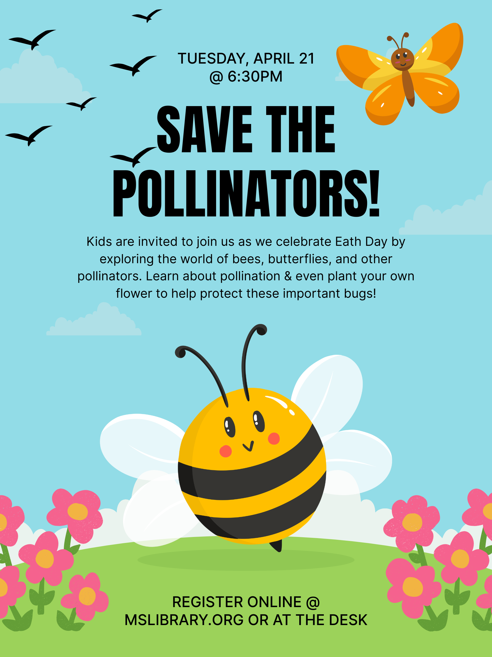 Poster promoting Save the Pollinators, an Earth Day program on April 21.
