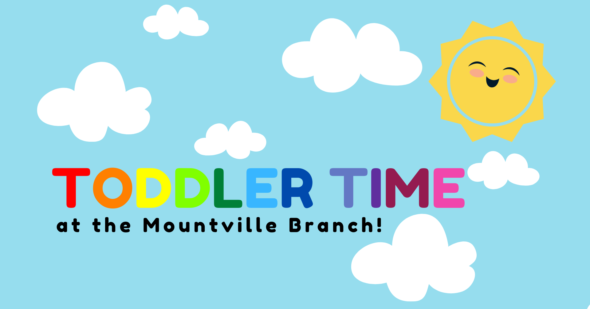 Sun and clouds on a light blue background with the words Toddler Time in the foreground