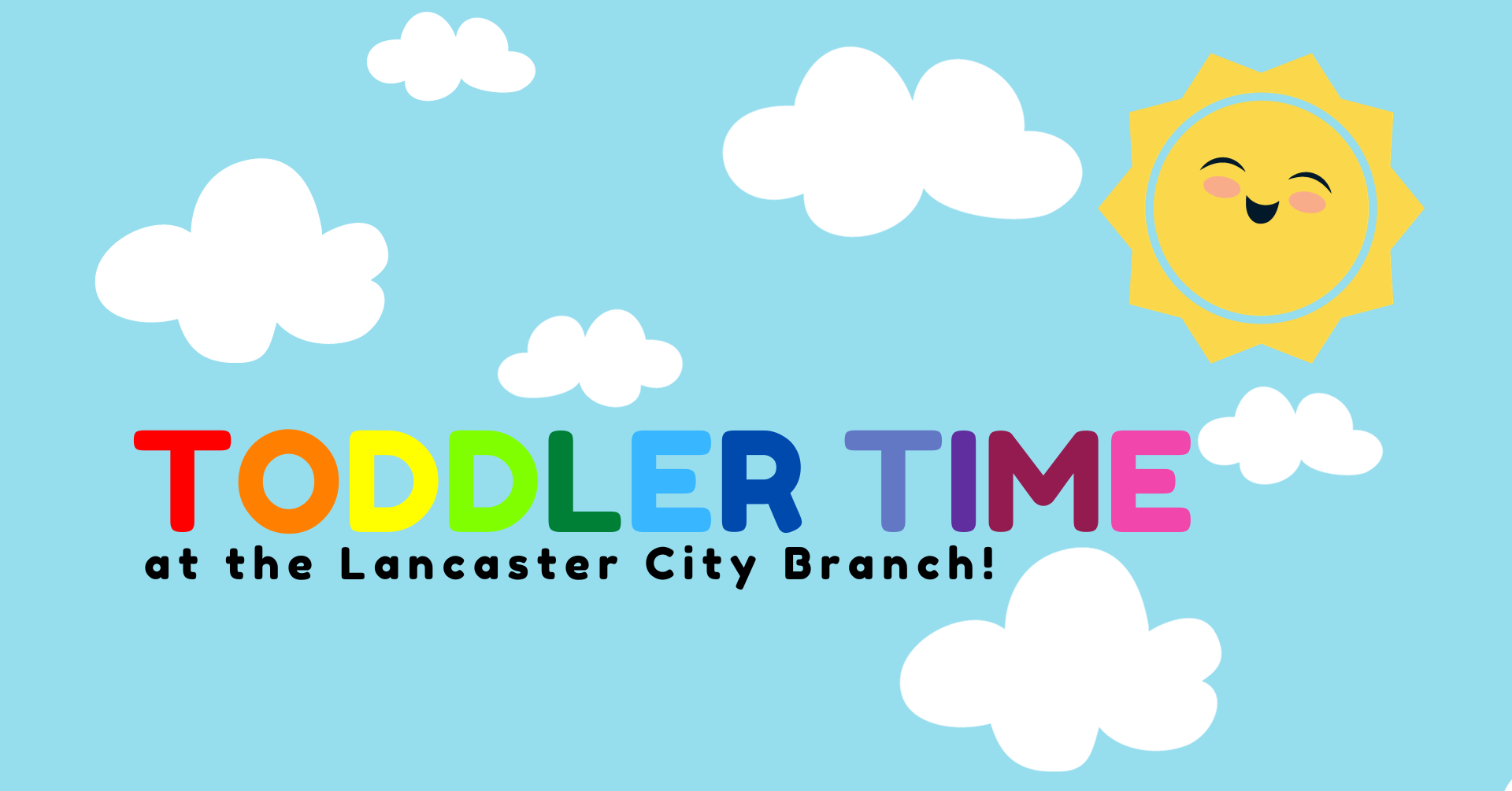 Toddler Time on a light blue sky fluffy cloud background