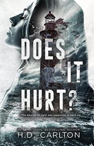 Cover of "Does It Hurt" by H.D. Carlton