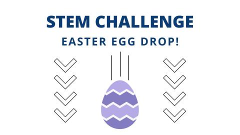 STEM Challenge Easter Egg Drop