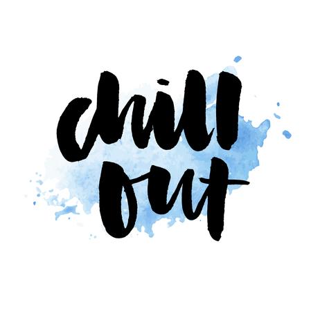 "Chill out" on blue paint splatter.