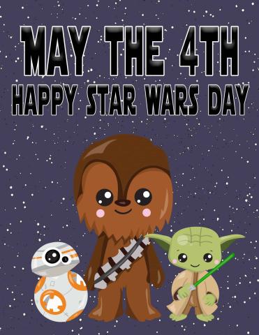 "May the 4th" poster with BB8, Chewbacca & baby Yoda.