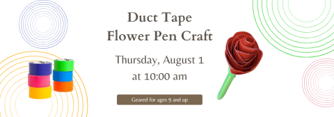Duct tape flower pen