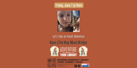 Ryan "Bug Man" Bridge Friday, June 7th at 10am