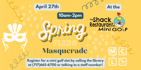Spring Fling Masquerade on April 27th 10am-2pm at the Shack