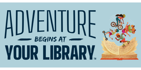 Adventure Begins at Your Library! Join us for a collaborative Kick-off to Summer Reading on 1st Thursday!