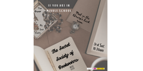 The Secret Society of Bookworms 3rd Saturdays from 10:30am-11:30am