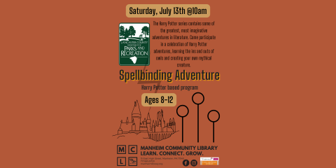 Spellbinding Adventure - A Harry Potter Inspired Program. July 13th at 10am