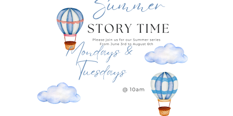 Summer Story Time on Mondays or Tuesdays at 10am