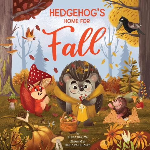 Cover of Hedgehogs Home for Fall 