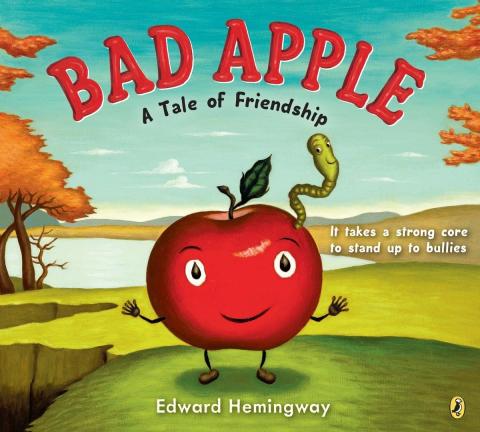Cover of the Bad Apple: A Tale of Friendship