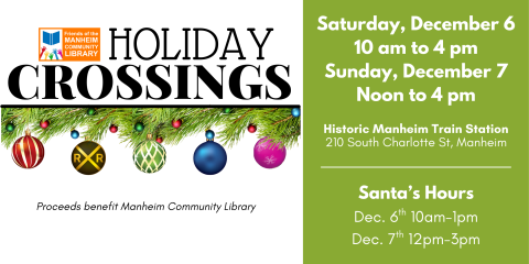 Holiday Crossings on Dec. 6th from 10am-4pm & Dec. 7th from 12-4pm