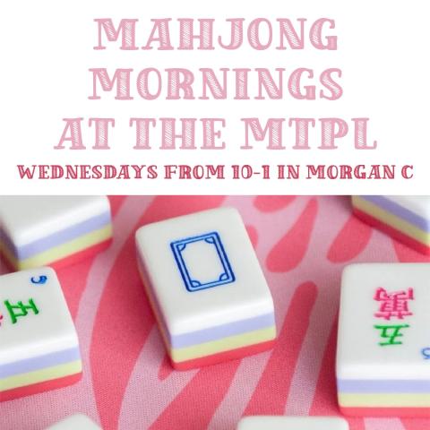 Mahjong tiles and text that says "Mahjong Mornings"