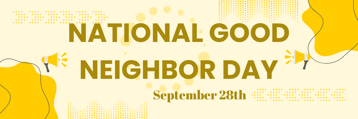 National Good Neighbor Day