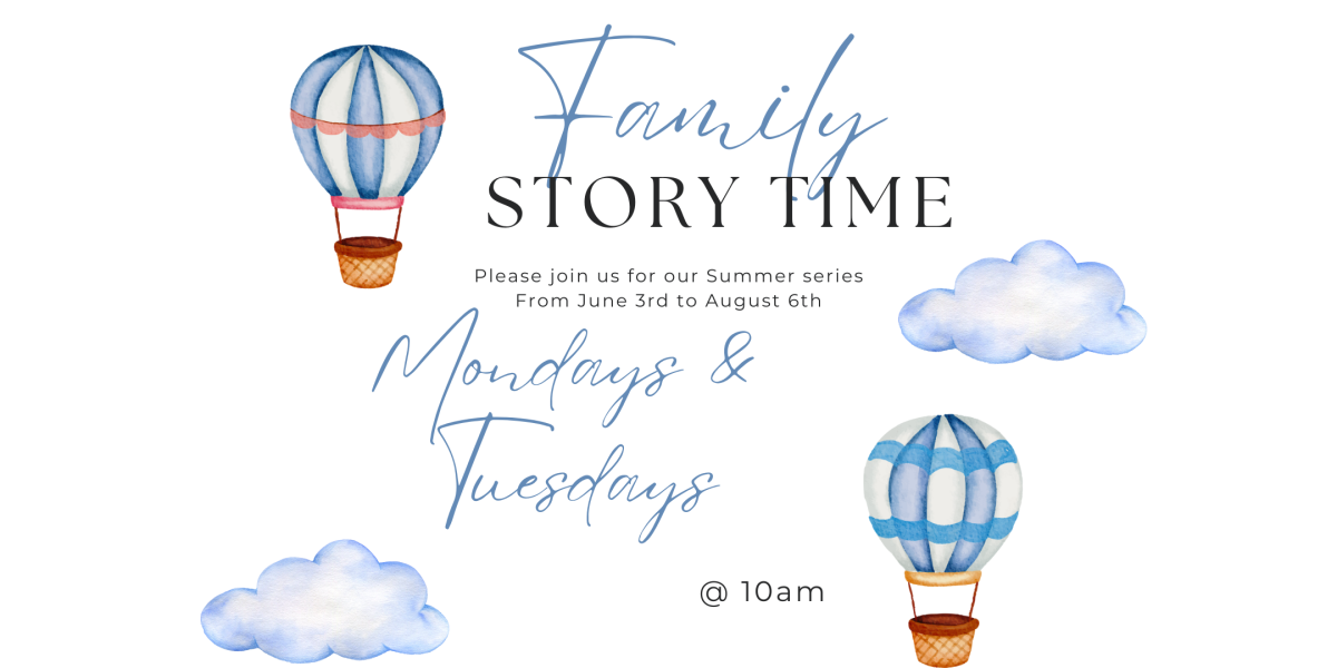 Family Story Time Mondays and Tuesdays at 10am