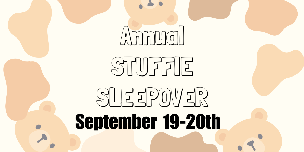 Stuffie Sleepover September 19-20 for Stuffies only! Drop off on Thursday from 9am-7pm. Pick up for Stuffies on Friday from 12pm-5pm.