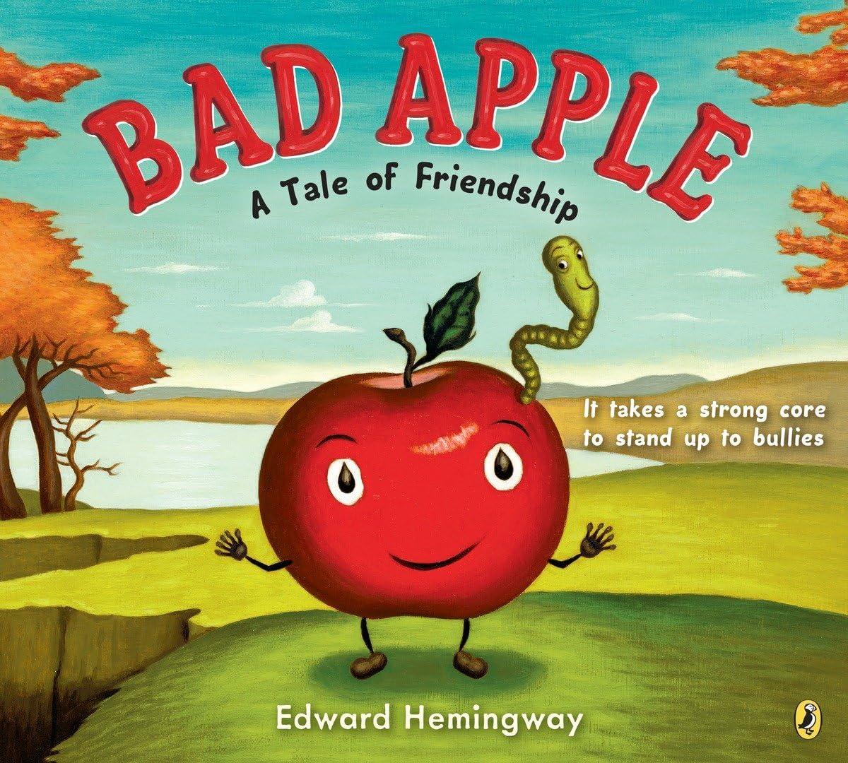 Cover of the Bad Apple: A Tale of Friendship